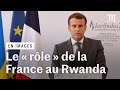 Macron au Rwanda : « La France a une responsabilité politique » dans le génocide des Tutsi