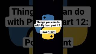 Things you can do with Python part 12: PowerPoint #code #programming #python #powerpoint