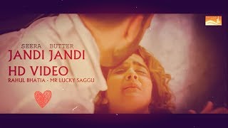Jandi _ Jandi (Full video)_HD |- Seera Buttar new Latest punjabi song 2017