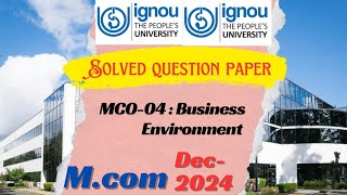 #IGNOU #MCOM #MCO:04 Business Environment Previous Year Solved Question Paper #TEE December 2024