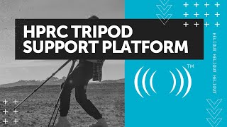 HPRC TRIPOD SUPPORT PLATFORM: (2020) Quick Specifications