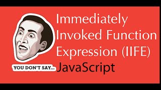 Javascript Immediately Invoked Function Expression IIFE - Tutorial