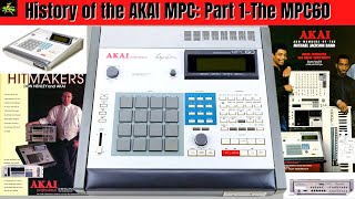 The History of The AKAI MPC: Part 1 The MPC 60