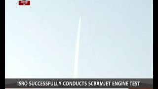 ISRO successfully test fires newly developed Scramjet rocket engine