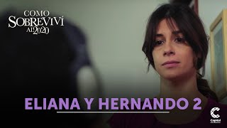 Cómo sobreviví al 2020 | Eliana y Hernando 2 | Capítulo 9