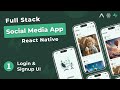Build Full Stack Social Media App in React Native #1 - Login & SignUp UI