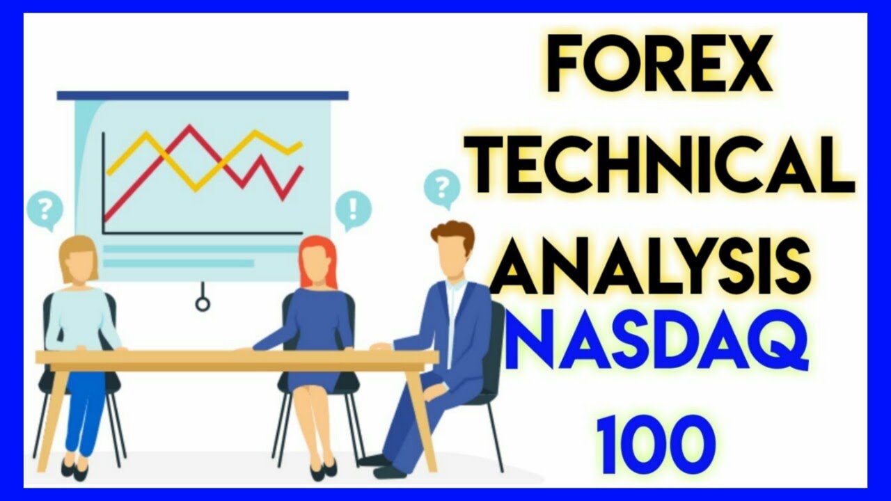 Forex Technical Analysis | US100 | NAS100 | NASDAQ | Forex Trading ...