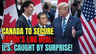 Canada vs. U.S. – The Fierce LNG Battle for Japan’s Energy Market! Electric Vehicles, Oil \u0026 Trade