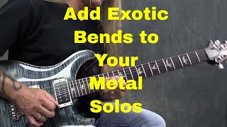 Learning to Expand Your Pentatonic Scale with Exotic Metal Bends - Steve Stine Guitar Lesson