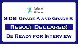 SIDBI Grade A and Grade B Results are Out! Be Ready for the Interview!