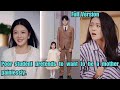 【ENG SUB】Poor student pretends to want to be a mother painlessly.