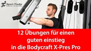 Zwölf Übungen für die Bodycraft X-Press Pro