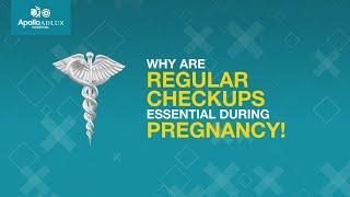 Why Are Regular Checkups Essential During Pregnancy | Apollo Adlux