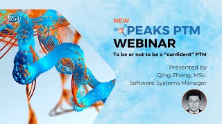 NEW PEAKS PTM Webinar: To Be or Not To Be A “Confident” PTM