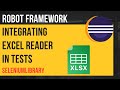 Integrating Excel Reader utility in our Selenium Tests | Robot Framework