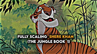 Fully Scaling Shere Khan (The Jungle Book 1)