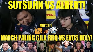 RRQ SUTSUJIN VS EVOS ALBERT! MATCH PALING GILA! Reaction Streamer RRQ VS EVOS HOLY ESL GAME 1