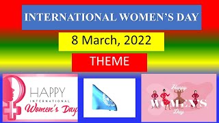 INTERNATIONAL WOMEN'S DAY - 8 March 2022 - THEME