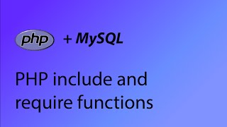 PHP & MySQL Tutorial 33 - PHP include and require functions