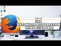 How To Use Hardware Acceleration When Available Firefox Browser