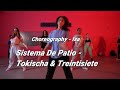 Sistema Del Patio Tokischa & Treintisiete / Choreography - Isa