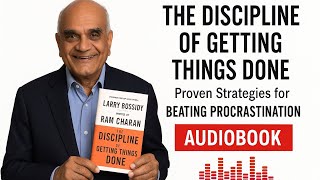 Full Audiobook | The Discipline of Getting Things Done by Larry Bossidy & Ram Charan