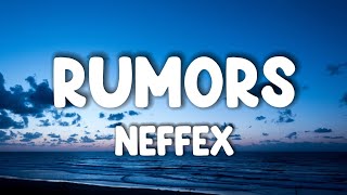 NEFFEX - Rumors ( Lyrics )