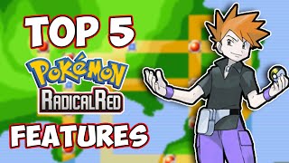 Top 5 Pokemon Radical Red Features the Main Line Pokemon Games SHOULD HAVE!