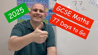 GCSE Maths 2025 Revision - 77 Days To Go - Corbettmaths