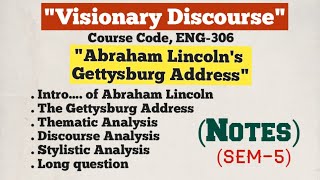 Abraham Lincoln's Gettysburg Address | Intro and Analysis | ENG-306 | visionary Discourse| Sem-5