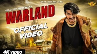 Gulzaar Chhaniwala - warland song