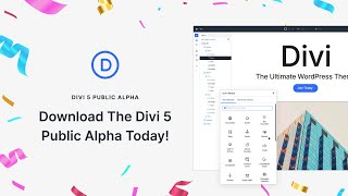 🎉 Download The Divi 5 Public Alpha Today!