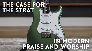 The case for the Strat in modern Praise and Worship, feat. the PRS Silver Sky