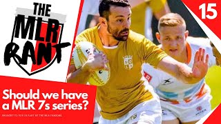 EP15 - Should Major League Rugby have a 7's Rugby Series?