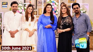 Good Morning Pakistan - Afzal Khan - Sahiba Afzal - 30th June 2021 - ARY Digital Show