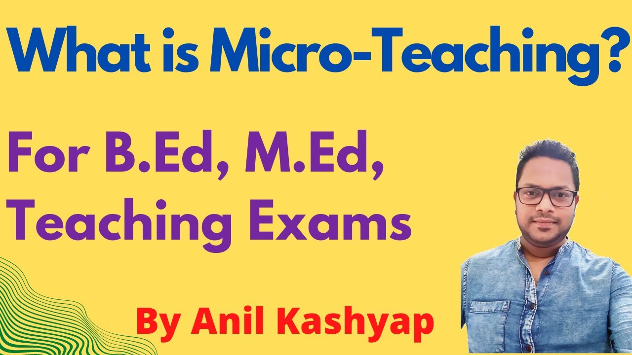 What Is Microteaching For B.Ed |For B.Ed, M.Ed, Teaching Exams| By ...