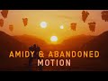 Amidy & Abandoned - Motion [Lyrics Video]