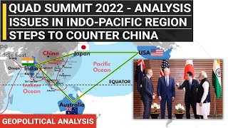 QUAD Summit 2022 Analysis | Issues & Initiatives Explained | Geopolitics