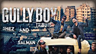 Gully Boy Tribute | Kam Bol Oye | Train Song Rap | Shez And SalMan | Chirand #6