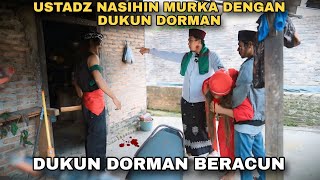 PART 18 | DUKUN DORMAN KIRIM R@CUN SANTET | Kisah Ustadz Nasihin