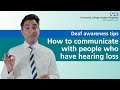 Deaf awareness tips | How to communicate with people who have hearing loss