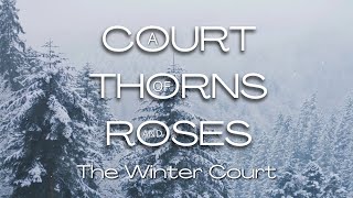 ACOTAR Winter Court ASMR Ambience