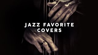 Jazz Favorite Covers - Cool Music