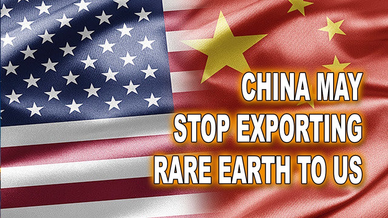 China May Stop Exporting Rare Earth To US - YouTube