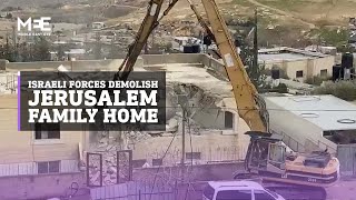 Israeli forces demolishes a Palestinian home in Jerusalem