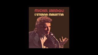 Michel Sardou / L'eterna malattia 1974