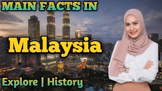 Malaysia | Main Facts About Malaysia | Explore Journey | South Asia Country | Tourist 🌍🗽