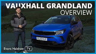 New Vauxhall Grandland 2023 Overview: What's changed? | Evans Halshaw TV