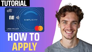 How To Apply CITI Simplicity Credit Card (Full Guide)