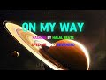 On My Way-Halal Beats. sped up and reverbed.